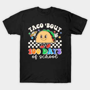 Taco Bout 100 Days Of School Teacher Retro 100Th Day Student T-Shirt